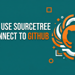 How to use sourcetree and connect to Github
